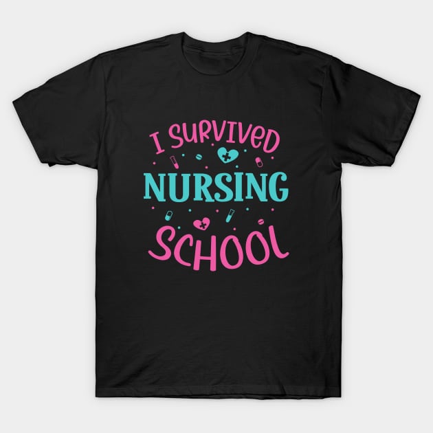 I survived nursing school T-Shirt by Modern Medieval Design